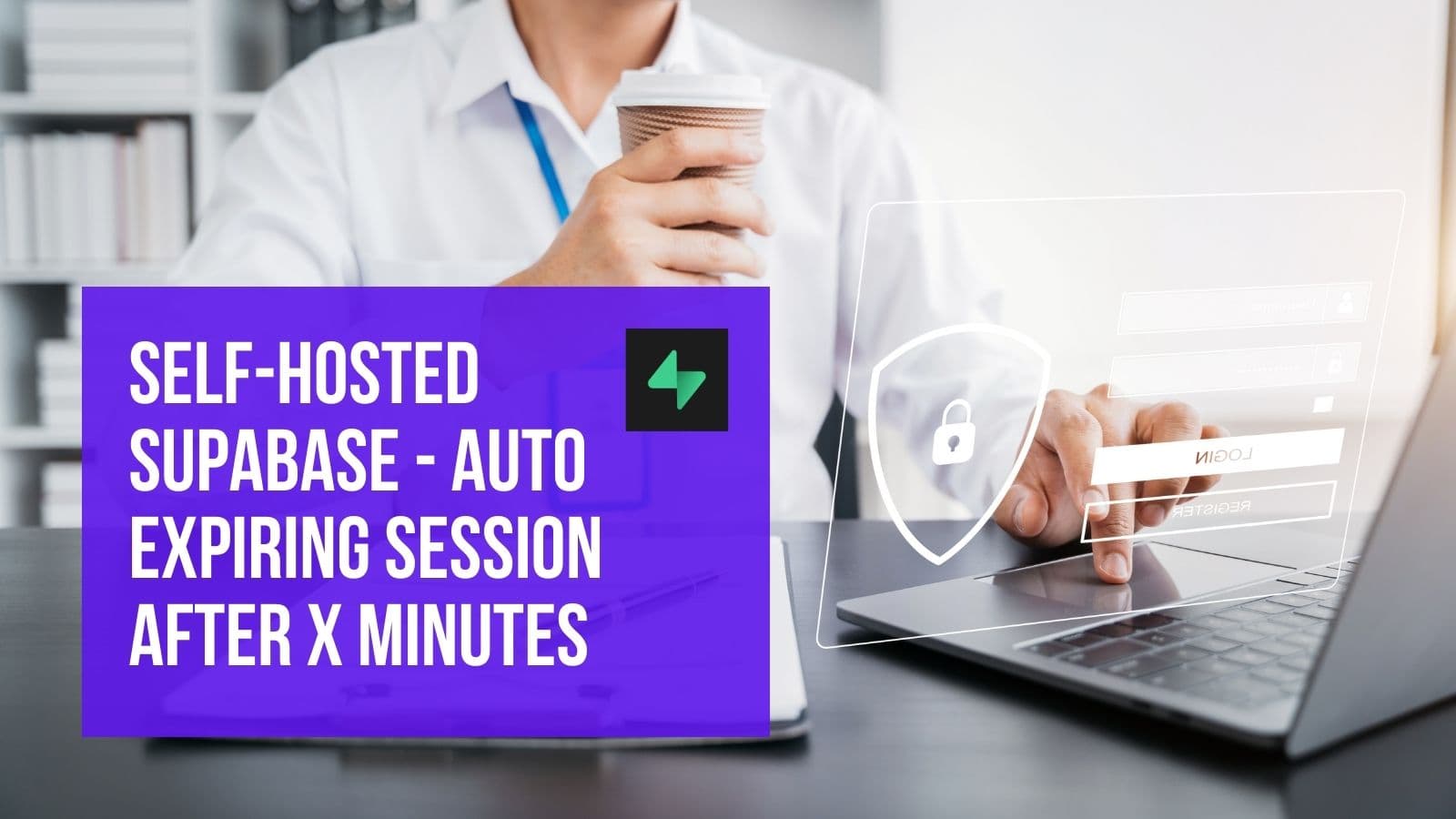 Self-hosted Supabase: Auto Expiring Session After X Minutes