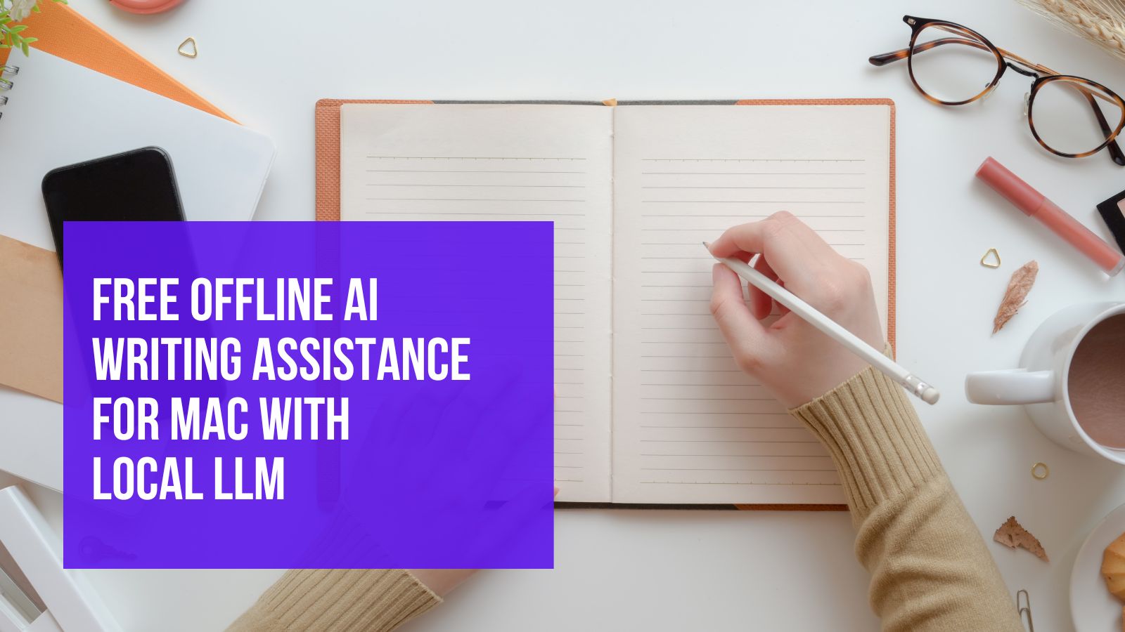 Free Offline AI Writing Assistance For Mac With Local LLM