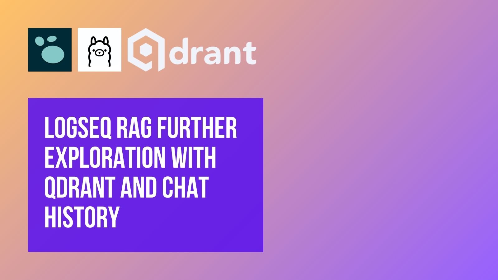 Logseq RAG Further Exploration with Qdrant and Chat History