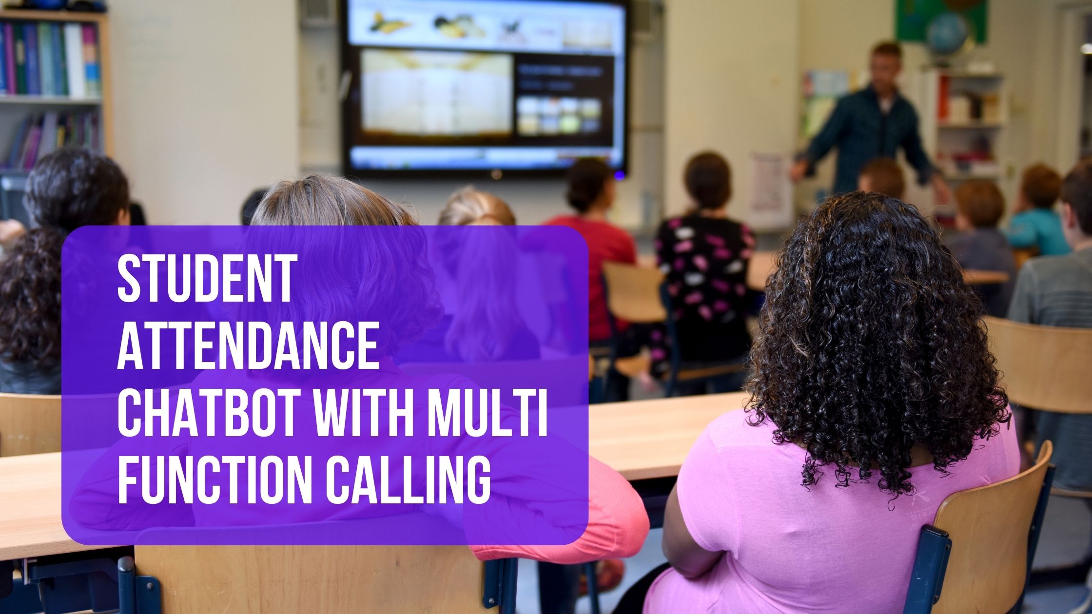 Student Attendance Chatbot with Parallel Function Calling